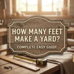 infographic is showing that How Many Feet Make a Yard? Simple Complete Guide